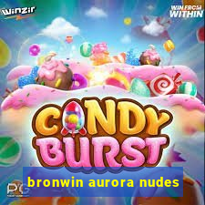 bronwin aurora nudes